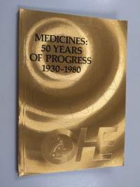 Medicines : 50 years of progress, 1930-1980