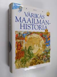 Värikäs maailmanhistoria : vuodesta 40 000 eKr nykypäiviin
