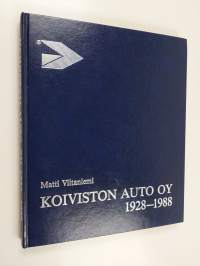 Koiviston Auto oy 1928-1988 : Karjalan Koivistolta alansa suuryritykseksi