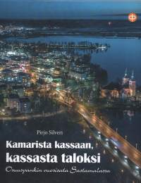 Kamarista kassaan, kassasta taloksi  -Osuuspankin vuosisata Sastamalassa