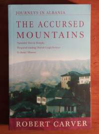 The Accursed Mountains - Journeys in Albania
