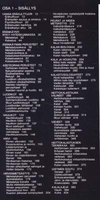 Tapiola - suuri suomalainen eräkirja 1. Katso sisältö kuvista.