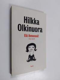 Elä ihmeessä! : kirja naiselle