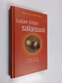 Lujan liiton salaisuus : parisuhde toimimaan