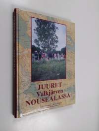 Juuret Valkjärven Nousealassa