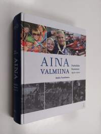 Aina valmiina : Partioliike Suomessa 1910-2010 (+CD)