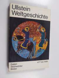 Ullstein Weltgeschichte : 477 bis 1499