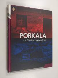 Porkala : i händelsernas centrum
