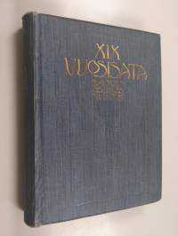 XIX vuosisata sanoin ja kuvin : valtiollinen ja sivistyshistoria : jälkimäinen osa [2]