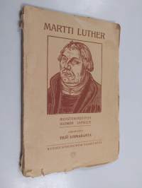 Martti Luther : muistokirjoitus Suomen lapsille : 1517-1917