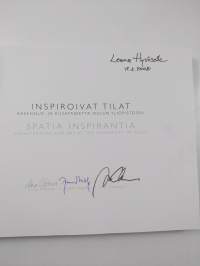 Inspiroivat tilat : rakennus- ja kuvataidetta Oulun yliopistossa = Spatia inspirantia : architecture and art at the University of Oulu (signeerattu, tekijän omiste)