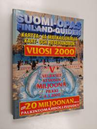 Suomi-opas = Finland-Guiden : Kartta- ja matkailukirja = kart- och resehandbok vuosi 2000