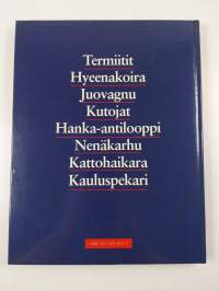 Heinikkomaat : termiitit, hyeenakoira, juovagnu, kutojat, hanka-antilooppi, nenäkarhu, kattohaikara, kauluspekari