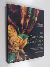 The complete curtain book : a comprehensive guide to styles and projects, techniques and fabrics
