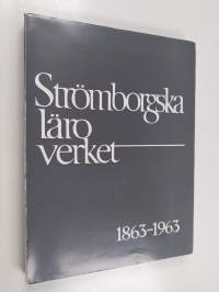 Strömborgska läroverket : privata svenska fruntimmerskolan : privata svenska flickskolan i Borgå : 1863-1963