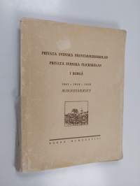 Privata svenska fruntimmersskolan : Privata svenska flickskolan i Borgå : 1863-1919-1938 minnesskrift
