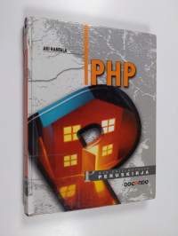 PHP : web-ohjelmoinnin peruskirja