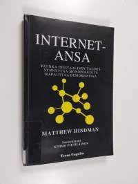 Internet-ansa : miten digitaalinen talous rakentaa monopoleja ja nakertaa demokratiaa