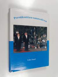 Presidenttien vanavedessä (signeerattu, tekijän omiste)