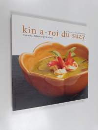 Kin a-roi du suay : thaimaalainen kotiruoka