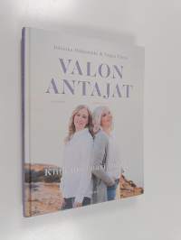 Valon antajat : kiitä unelmasi todeksi