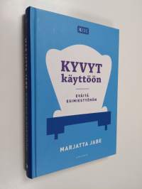 Kyvyt käyttöön : eväitä esimiestyöhön