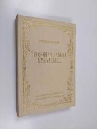Teosofian sanoma nykyajalle (näköispainos)