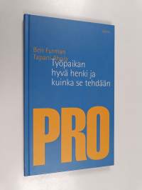 Työpaikan hyvä henki ja kuinka se tehdään