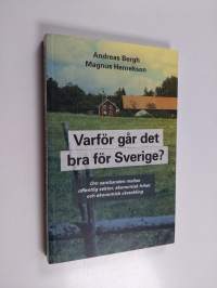 Varför går det bra för Sverige? : om sambanden mellan offentlig sektor, ekonomisk frihet och ekonomisk utveckling