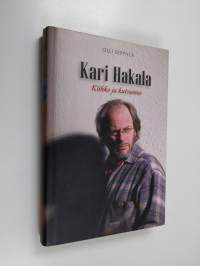 Kari Hakala : kiihko ja kutsumus
