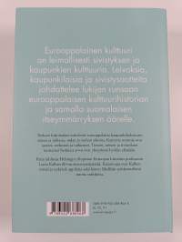 Leivoksia, kaupunkilaisia ja sivistysaatteita : kävelyretkiä Euroopan historiaan