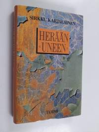 Herään uneen : muistiinpanoja sairaalassa
