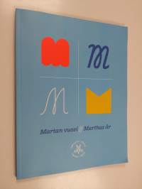 Martan vuosi = Marthas år : Martat 120 vuotta-juhlanumero