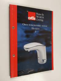 Oras elektroniset hanat, huolto 5