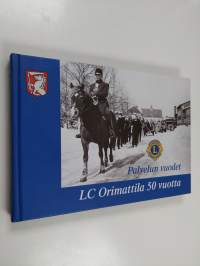 LC Orimattila 50 vuotta : palvelun vuodet