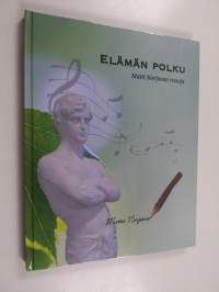 Elämän polku : Matti Norjavan runoja (signeerattu, tekijän omiste)