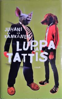 Luppa ja Tattis karvoineen päivineen