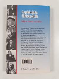 Aapiskujalta Tähkäpolulle : Wiljam Aittala muistelee