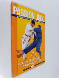 Passion judo - From white belt to brown belt
