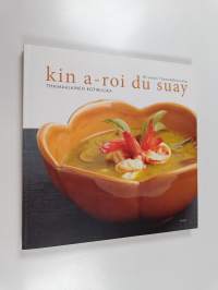 Kin a-roi du suay : thaimaalainen kotiruoka
