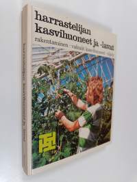 Harrastelijan kasvihuoneet ja -lavat