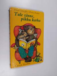 Tule tänne, pikku karhu : nojatuolitarinoita