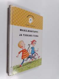 Maailmantappi ja Tikkari-Tiina