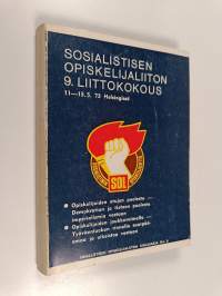 Sosialistisen opiskelijaliiton 9. liittokokous (11-13.5.1973 Helsingissä)