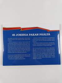 45 Jokeria pakan päältä