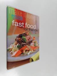 Fast Food for Friends
