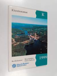 Käyntisatamat 1999 : Sarja K