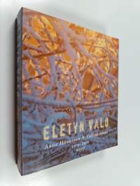 Eletyn valo : valitut runot 1978-2005