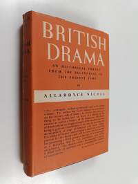 British drama : an historical survey from the beginnings to the present time