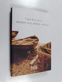 Meren yli, kiven sisään